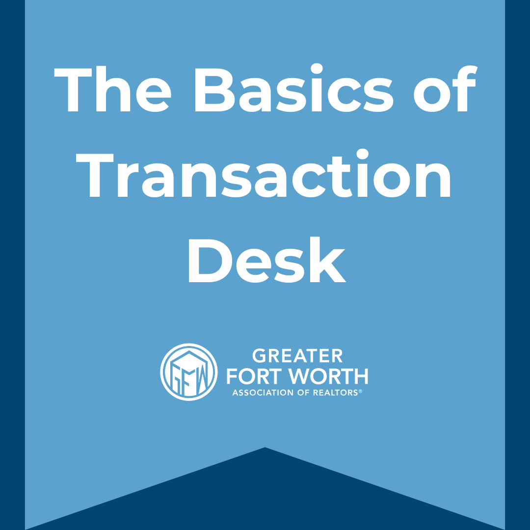 The Basics of Transaction Desk The Basics of Transaction Desk