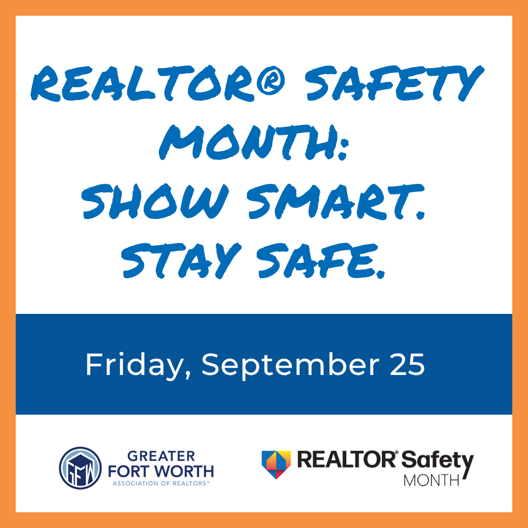 REALTOR® Safety Month: Show Smart. Stay Safe.